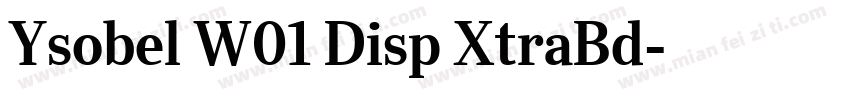 Ysobel W01 Disp XtraBd字体转换